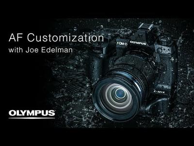 OM-D E-M1X - AF Customization with Joe Edelman