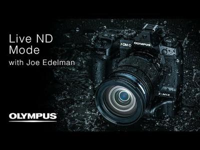 OM-D E-M1X - Live ND Mode with Joe Edelman