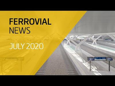 Ferrovial | July 2020 News
