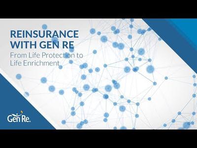 Life/Health Reinsurance with Gen Re