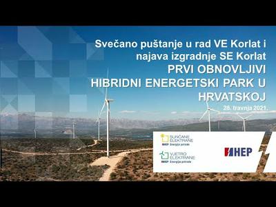 Puštanje u rad VE Korlat | Najava izgradnje SE Korlat i hibridnog energetskog parka