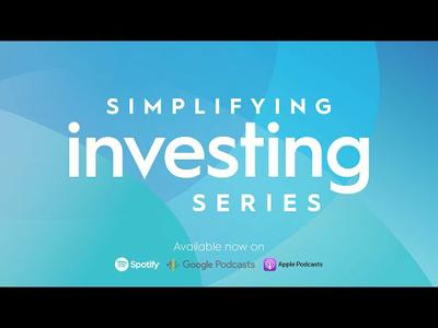 The Simplifying Investing Series - Transitioning to retirement