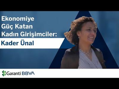 Ekonomiye güç katan kadın girişimciler: Kader Ünal