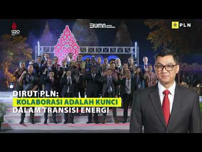 Dirut PLN: KOLABORASI ADALAH KUNCI DALAM TRANSISI ENERGI