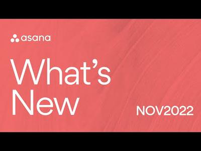 What's New in Asana | November 2022