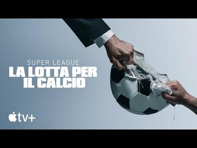 La lotta per il calcio: il caso Super League — Trailer ufficiale | Apple TV+