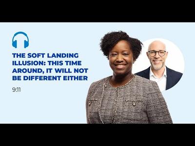 The soft landing illusion: this time around, it will not be different either