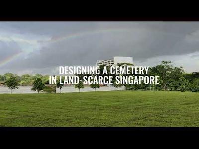 Designing a cemetery in land-scarce Singapore | Choa Chu Kang Cemetery