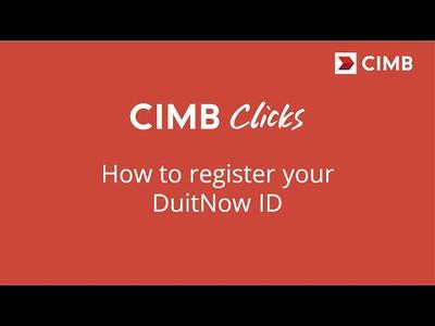 Register your DuitNow ID with CIMB Clicks