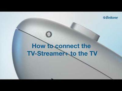 Beltone Serene - How to connect TV-Streamer+ to the TV