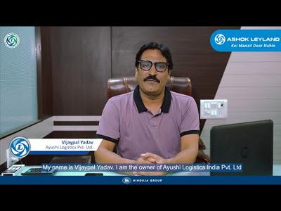 Ashok Leyland |Vijaypal Yadav from Ayushi Logistics India Pvt. Ltd. shares his journey experiences.