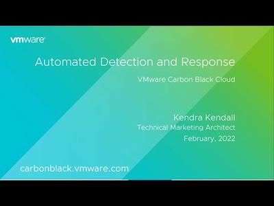 Automated Detection and Response with VMware Carbon Black Cloud